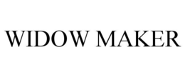 WIDOW MAKER