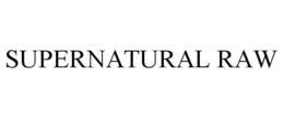 SUPERNATURAL RAW