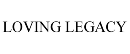 LOVING LEGACY
