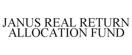 JANUS REAL RETURN ALLOCATION FUND