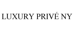 LUXURY PRIVÉ NY