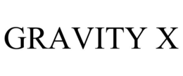 GRAVITY X