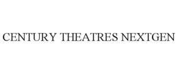 CENTURY THEATRES NEXTGEN