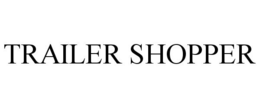 TRAILER SHOPPER