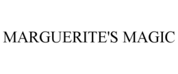MARGUERITE'S MAGIC