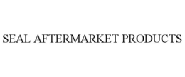 SEAL AFTERMARKET PRODUCTS