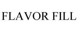 FLAVOR FILL