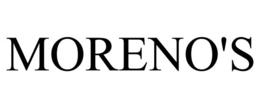 MORENO'S