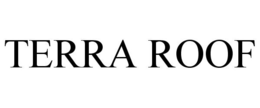 TERRA ROOF