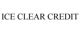 ICE CLEAR CREDIT