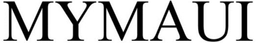 MYMAUI