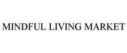 MINDFUL LIVING MARKET