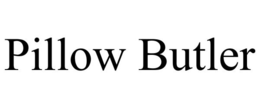 PILLOW BUTLER