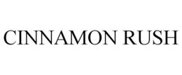 CINNAMON RUSH
