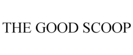 THE GOOD SCOOP
