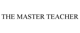 THE MASTER TEACHER