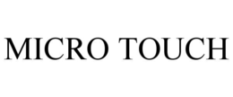 MICRO TOUCH