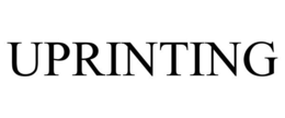 UPRINTING