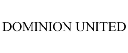 DOMINION UNITED