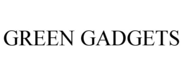 GREEN GADGETS