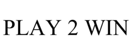 PLAY 2 WIN