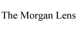 THE MORGAN LENS
