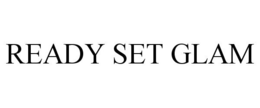 READY SET GLAM