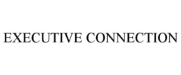 EXECUTIVE CONNECTION
