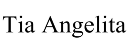 TIA ANGELITA