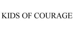 KIDS OF COURAGE