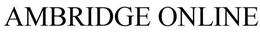 AMBRIDGE ONLINE