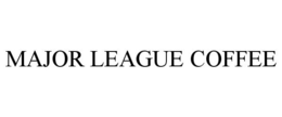 MAJOR LEAGUE COFFEE