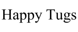 HAPPY TUGS