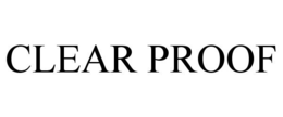 CLEAR PROOF
