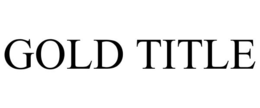 GOLD TITLE