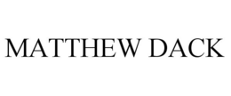 MATTHEW DACK