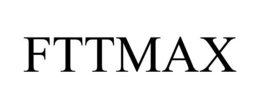 FTTMAX