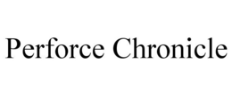 PERFORCE CHRONICLE
