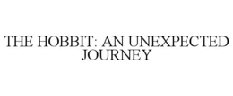 THE HOBBIT: AN UNEXPECTED JOURNEY