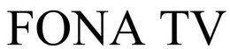 FONA TV