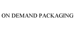 ON DEMAND PACKAGING
