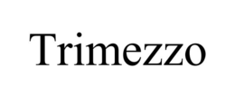 TRIMEZZO