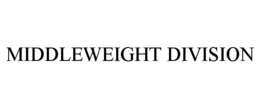 MIDDLEWEIGHT DIVISION