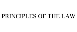 PRINCIPLES OF THE LAW