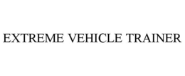 EXTREME VEHICLE TRAINER
