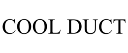 COOL DUCT