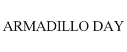 ARMADILLO DAY