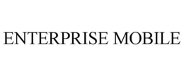 ENTERPRISE MOBILE