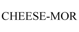 CHEESE-MOR