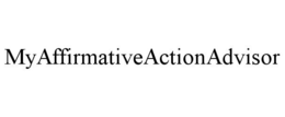 MYAFFIRMATIVEACTIONADVISOR